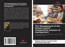 Couverture de The Management of the School Council Comparative analysis of management