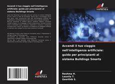 Borítókép a  Accendi il tuo viaggio nell'intelligenza artificiale: guida per principianti al sistema Buildings Smarts - hoz