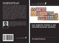 Las mujeres iraníes y sus reivindicaciones sociales kitap kapağı