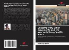 Couverture de Contemporary urban movements and the appropriation of public space