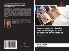 Buchcover von Assessment of obesity and overweight in the corporate environment