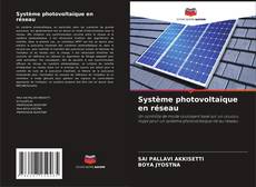 Système photovoltaïque en réseau的封面