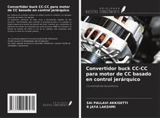 Buchcover von Convertidor buck CC-CC para motor de CC basado en control jerárquico