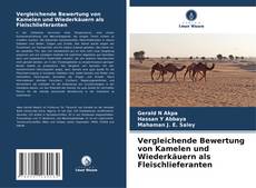 Bookcover of Vergleichende Bewertung von Kamelen und Wiederkäuern als Fleischlieferanten