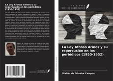 Borítókép a  La Ley Afonso Arinos y su repercusión en los periódicos (1950-1952) - hoz