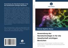 Buchcover von Anwendung der Nanotechnologie in für die Gesellschaft wichtigen Bereichen