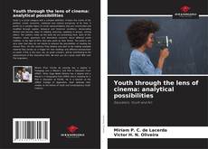 Portada del libro de Youth through the lens of cinema: analytical possibilities