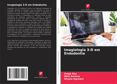 Copertina di Imagiologia 3-D em Endodontia
