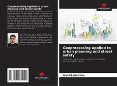 Buchcover von Geoprocessing applied to urban planning and street safety