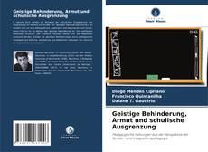 Обложка Geistige Behinderung, Armut und schulische Ausgrenzung