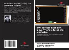 Portada del libro de Intellectual disability, poverty and educational exclusion