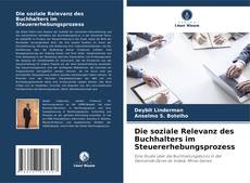 Borítókép a  Die soziale Relevanz des Buchhalters im Steuererhebungsprozess - hoz