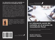 Buchcover von La relevancia social del contable en el proceso de recaudación fiscal