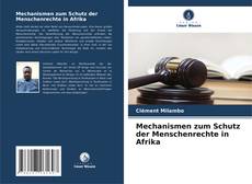 Borítókép a  Mechanismen zum Schutz der Menschenrechte in Afrika - hoz