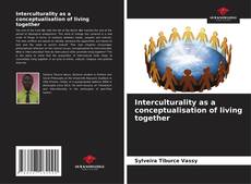 Interculturality as a conceptualisation of living together kitap kapağı