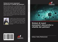 Portada del libro de Sintesi di nuovi monomeri eterociclici e vitalità dei polimeri