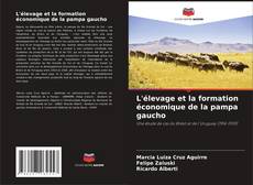 L'élevage et la formation économique de la pampa gaucho的封面