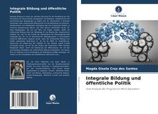 Integrale Bildung und öffentliche Politik的封面