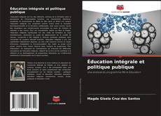 Borítókép a  Éducation intégrale et politique publique - hoz