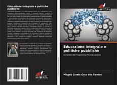 Capa do livro de Educazione integrale e politiche pubbliche 