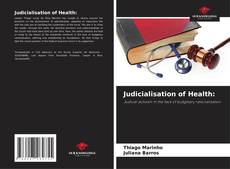 Couverture de Judicialisation of Health:
