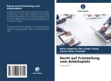 Couverture de Recht auf Freistellung vom Arbeitsplatz