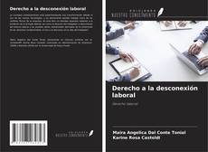 Bookcover of Derecho a la desconexión laboral