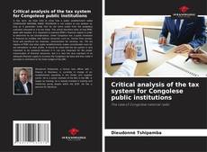 Bookcover of Critical analysis of the tax system for Congolese public institutions