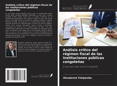 Capa do livro de Análisis crítico del régimen fiscal de las instituciones públicas congoleñas 