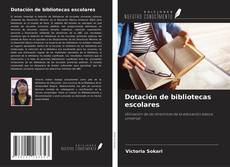 Bookcover of Dotación de bibliotecas escolares