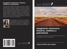 Обложка Imaginario misionero: historia, estética y patrimonio