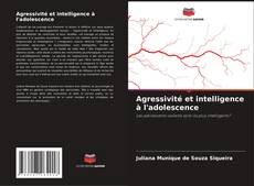 Buchcover von Agressivité et intelligence à l'adolescence