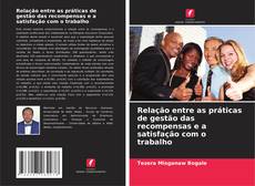 Capa do livro de Relação entre as práticas de gestão das recompensas e a satisfação com o trabalho 