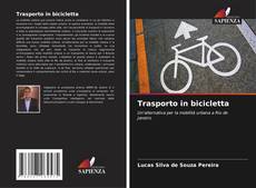 Trasporto in bicicletta的封面