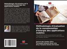 Buchcover von Méthodologie d'évaluation de la consommation d'énergie des applications mobiles