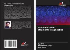 Bookcover of La saliva come strumento diagnostico
