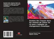 Buchcover von Gestion des risques dans les chaînes de valeur du riz pour s'adapter au changement climatique