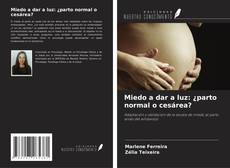 Capa do livro de Miedo a dar a luz: ¿parto normal o cesárea? 