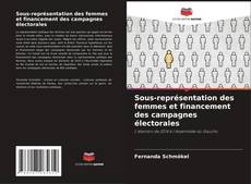 Sous-représentation des femmes et financement des campagnes électorales kitap kapağı