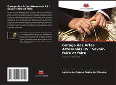 Garage das Artes Artesanais RS : Savoir-faire et faire kitap kapağı