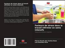 Borítókép a  Facteurs de stress dans le travail infirmier en soins intensifs - hoz