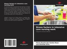 Couverture de Stress factors in intensive care nursing work