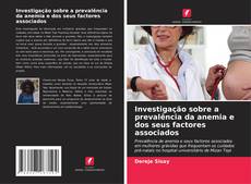 Bookcover of Investigação sobre a prevalência da anemia e dos seus factores associados