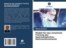 Modell für das simulierte Training der laparoskopischen Gastroenterostomie kitap kapağı