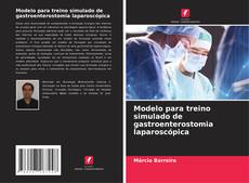 Buchcover von Modelo para treino simulado de gastroenterostomia laparoscópica