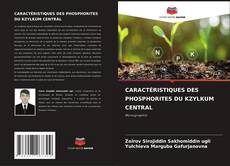 CARACTÉRISTIQUES DES PHOSPHORITES DU KZYLKUM CENTRAL的封面