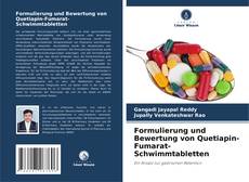 Bookcover of Formulierung und Bewertung von Quetiapin-Fumarat-Schwimmtabletten