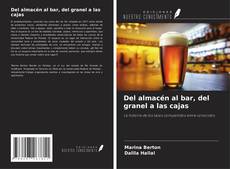 Couverture de Del almacén al bar, del granel a las cajas