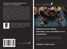 Copertina di Impacto de los árboles asociados a los cacaotales en la prevalencia