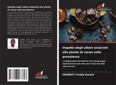 Capa do livro de Impatto degli alberi associati alle piante di cacao sulla prevalenza 